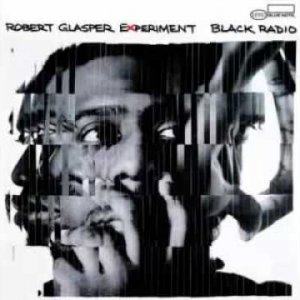 Robert Glasper Experiment ft Mos Def-Black Radio