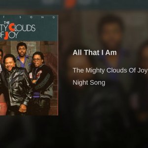 Mighty Clouds of Joy All that I am