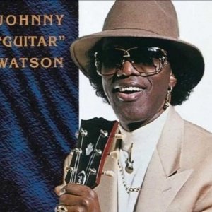 Johnny Guitar Watson - Aint that a *****