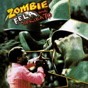 Fela Kuti & Afrika 70 - Zombie
