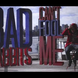 Bad Rabbits "Can't Fool Me" (Official Video)