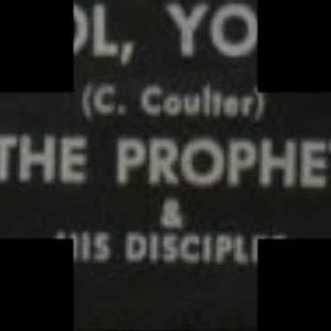 THE PROPHET & HIS DISCIPLES - YOU FOOL YOU FOOL (part 2)