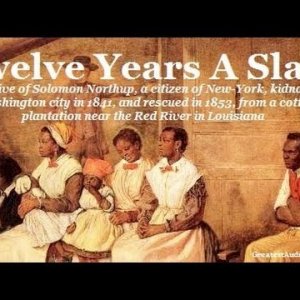 TWELVE YEARS A SLAVE by Solomon Northup - FULL Audio Book | Greatest Audio Books 12