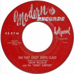 Oscar McLollie and The Honeyjumpers - Dig That Crazy Santa Claus [Modern 943] 1954